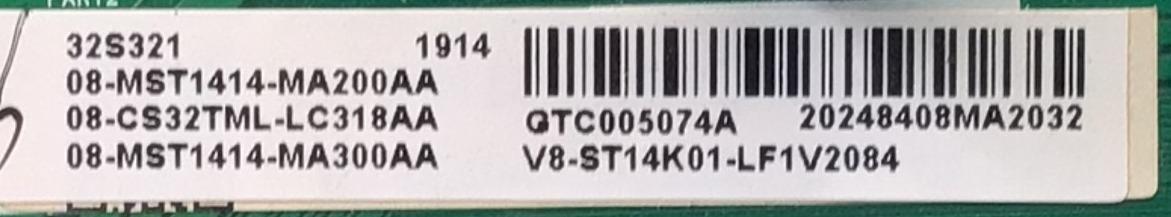 MAIN FUENTE PARA TV TCL / NUMERO DE PARTE  08-CS32TML-LC318AA / 40-MS14D2-MPD2HG / 08-MST1414-MA200AA / 08-MST1414-MA300AA /  V8-ST14K01-LF1V2084 / GTC005074A / MST14D2 / DISPLAY ST3151A05-8 / MODELO 32S321 - Imagen 2